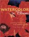 Watercolor in Bloom : Painting the Spring and Summer Garden cover