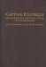 Captive Histories : English, French, And Native Narratives of the 1704 Deerfield Raid cover