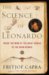 The Science of Leonardo : Inside the Mind of the Great Genius of the Renaissance cover