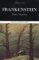Frankenstein : Complete, Authoritative Text With Biographical, Historical, and Cultural Contexts, Critical History, and Essays from Contemporary Critical cover