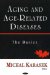 Aging And Age-Related Diseases : The Basics cover