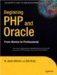 Beginning Php and Oracle : From Novice to Professional cover