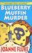 Blueberry Muffin Murder : A Hannah Swensen Mystery cover