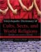 Encyclopedic Dictionary of Cults, Sects, And World Religions cover