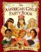The American Girls Party Book : You're Invited! cover