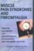 Muscle Pain Syndromes and Fibromyalgia : Pressure Algometry for Quantification of Diagnosis and Treatment Outcome cover