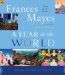 A Year in the World : Journeys of a Passionate Traveler cover