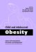  Child And Adolescent Obesity: Causes And Consequences, Prevention And Management