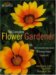 Burpee -- the Complete Flower Gardener : The Comprehensive Guide to Growing Flowers Organically cover