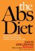 The Abs Diet : The Six-Week Plan to Flatten Your Stomach and Keep you Lean for Life cover