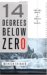 14 Degrees Below Zero : A Novel Of Psychological Suspense cover