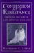 Confession And Resistance : Defining the Self in Late Medieval England cover