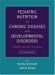 Pediatric Nutrition In Chronic Diseases And Developmental Disorders : Prevention, Assessment, And Treatment cover