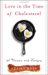 Love in the Time of Cholesterol : A Memoir with Recipes cover