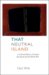 That Neutral Island : A Cultural History of Ireland During the Second World War cover
