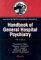 Massachusetts General Hospital Handbook of General Hospital Psychiatry cover