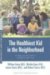 The Healthiest Kid in the Neighborhood: Ten Ways to Get Your Family on the Right Nutritional Track