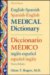  English-Spanish/Spanish-English Medical Dictionary / Diccionario Medico Ingles-Espanol / Espanol-ingles