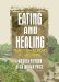 Eating And Healing : Traditional Food As Medicine cover
