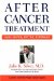 After Cancer Treatment : Heal Faster, Better, Stronger cover