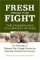 Fresh from the Fight : The Invasion And Occupation of Iraq an Anthology of National War College Studies by American Combat Commanders cover