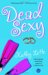  Dead Sexy