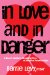 In Love and in Danger : A Teen's Guide to Breaking Free of Abusive Relationships cover