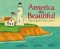 America the Beautiful : A Song to Celebrate the Wonders of America cover