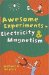Awesome Experiments in Electricity & Magnetism cover