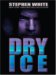 Dry Ice : A Novel cover