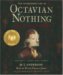 The Astonishing Life of Octavian Nothing, Traitor to the Nation : The Pox Party cover