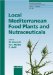Local Mediterranean Food Plants And New Nutraceuticals cover