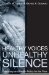 Healthy Voices, Unhealthy Silence : Advocacy and Health Policy for the Poor cover