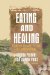 Eating And Healing : Traditional Food As Medicine cover