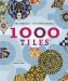 1000 Tiles : Ten Centuries of Decorative Ceramics cover