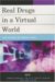 Real Drugs in a Virtual World : Drug Discourse and Community Online cover