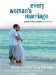 Every Woman's Marriage : Igniting the Joy And Passion You Both Desire cover