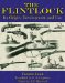 The Flintlock : Its Origin, Development, and Use cover