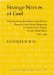 Strange Names of God : The Missionary Translation of the Divine Name and the Chinese Responses to Matteo Ricci's 