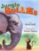  Jungle Bullies