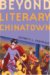 Beyond Literary Chinatown cover