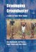 Developing Groundwater : A Guide For Rural Water Supply cover