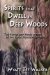 Spirits That Dwell in Deep Woods : The Prayer and Praise Hymns of the Black Religious Experience cover