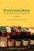 Detroit's Eastern Market : A Farmers Market Shopping And Cooking Guide cover