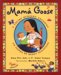  Mama Goose: A Latino Nursery Treasury/Un Tesoro De Rimas Infantiles