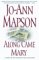 Along Came Mary : A Bad Girl Creek Novel cover