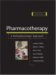 Pharmacotherapy : A Pathophysiologic Approach cover