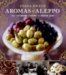 Aromas of Aleppo : The Legendary Cuisine of Syrian Jews cover