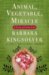 Animal, Vegetable, Miracle : A Year of Food Life cover