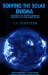 Solving the Solar Enigma : The Story of the Scientists Behind the Discovery of the Sun's Energy Source cover